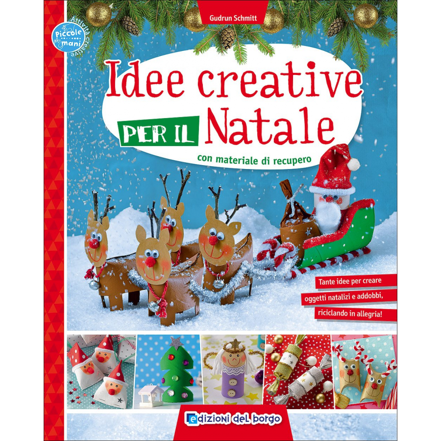 "Idee creative per il Natale con Materiale di Recupero" Libro Illustrato di lavoretti per bambini