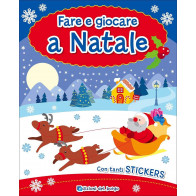 Libro "Fare e Giocare a Natale" Edizioni del Borgo, con Tanti Sticker. Per Bambine e Bambini 3+